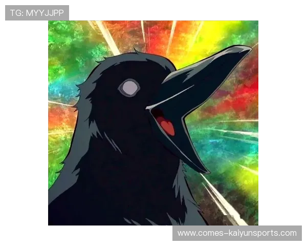 乌鸦主力回归，整体实力提升显著，乌鸦主e